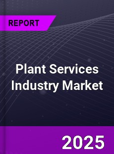 COVID 19 Outbreak Global Plant Services Industry