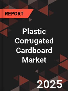 Worldwide Plastic Corrugated Cardboard Market