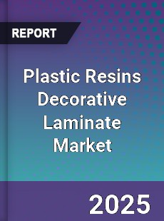 Global Plastic Resins Decorative Laminate Market