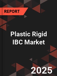 Global Plastic Rigid IBC Market