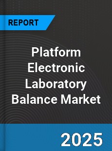 Global Platform Electronic Laboratory Balance Market