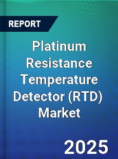Global Platinum Resistance Temperature Detector Industry