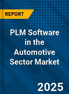 Global PLM Software in the Automotive Sector Market