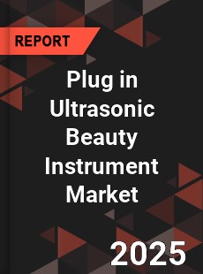 Global Plug in Ultrasonic Beauty Instrument Market