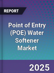 Point of Entry Water Softener Market