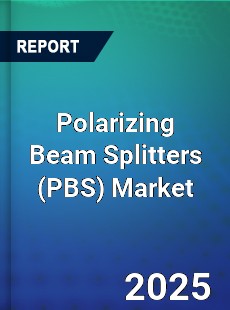 Polarizing Beam Splitters Market