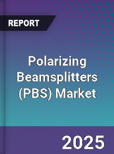 Global Polarizing Beamsplitters Market