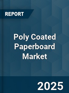 Global Poly Coated Paperboard Market