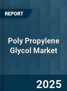 Global Poly Propylene Glycol Market