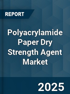 Global Polyacrylamide Paper Dry Strength Agent Market