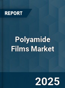 Global Polyamide Films Market