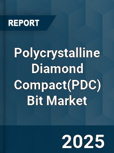 Global Polycrystalline Diamond Compact Bit Market