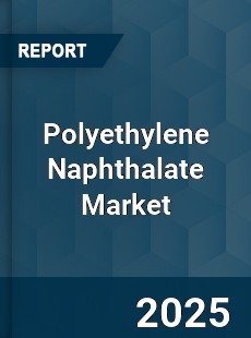 Worldwide Polyethylene Naphthalate Market