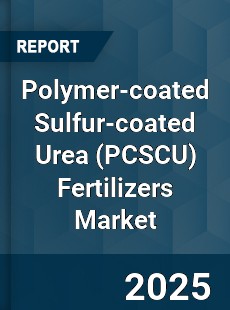 Global Polymer coated Sulfur coated Urea Fertilizers Market