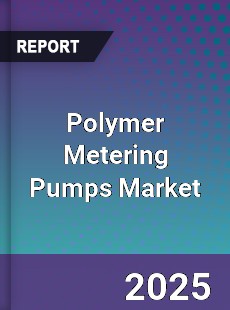 Global Polymer Metering Pumps Market