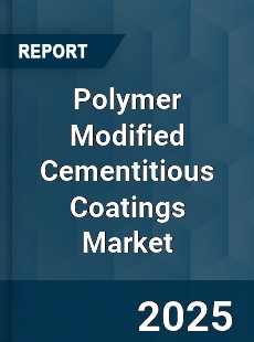 Polymer Modified Cementitious Coatings Market
