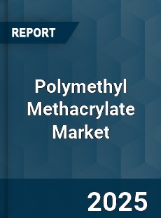 Polymethyl Methacrylate Market