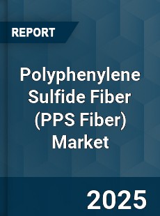 Polyphenylene Sulfide Fiber Global Market