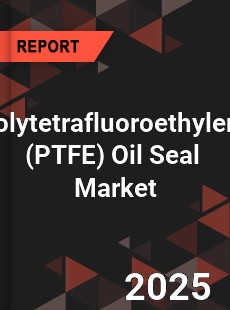 Polytetrafluoroethylene Oil Seal Global and China Top Players Market