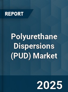 Polyurethane Dispersions Market
