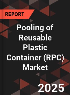 Global Pooling of Reusable Plastic Container Market