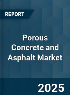 Global Porous Concrete and Asphalt Market