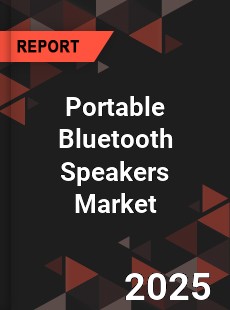 Global Portable Bluetooth Speakers Market