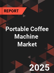 Global Portable Coffee Machine Industry