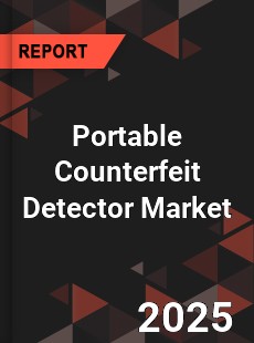 Global Portable Counterfeit Detector Market