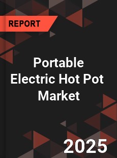 Global Portable Electric Hot Pot Industry