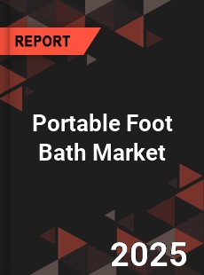 Portable Foot Bath Global and China Top Players Market