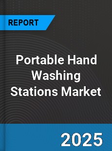 Global Portable Hand Washing Stations Market