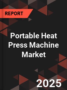 Portable Heat Press Machine Market