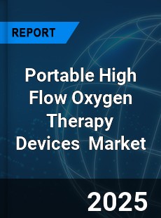 Global Portable High Flow Oxygen Therapy Devices Industry
