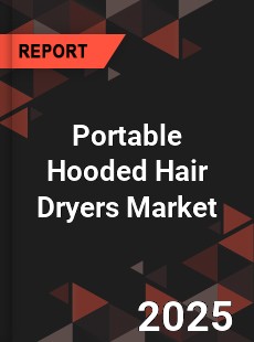 Portable Hooded Hair Dryers Market
