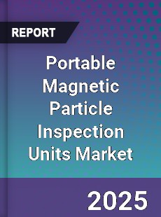 Portable Magnetic Particle Inspection Units Market