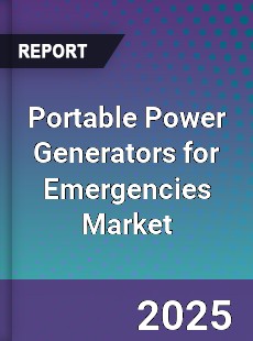 Portable Power Generators for Emergencies Market
