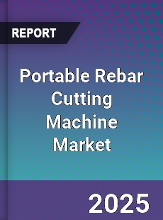 Portable Rebar Cutting Machine Market