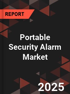 Portable Security Alarm Global and China Top Players Market