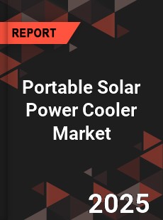 Portable Solar Power Cooler Market