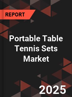 Portable Table Tennis Sets Global and China Top Players Market