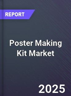 Global Poster Making Kit Market