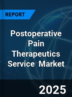 Global Postoperative Pain Therapeutics Service Market