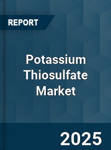 Global Potassium Thiosulfate Market