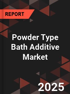 Global Powder Type Bath Additive Market