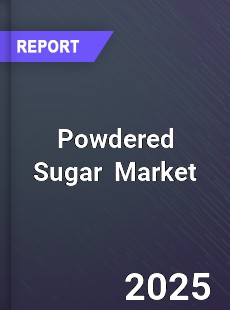 Global and China Powdered Sugar Dynamic Monitoring and Future Investment Report