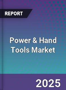Global Power amp Hand Tools Market
