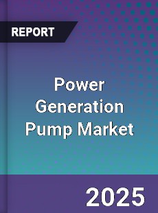 Global Power Generation Pump Market