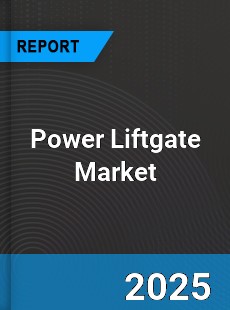 Global Power Liftgate Market