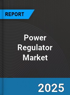 Power Regulator Global Market